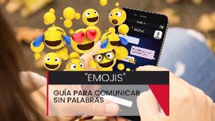 Emoji: guía para comunicar sin palabras