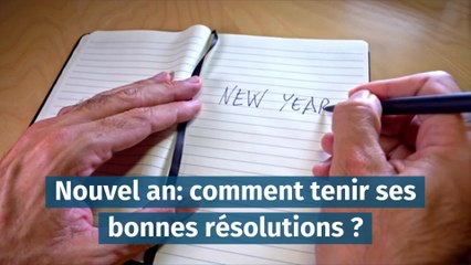 Comment tenir ses résolutions du nouvel an ?