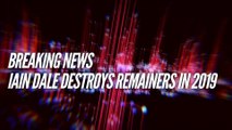 Iain Dale destroys remainers 2019