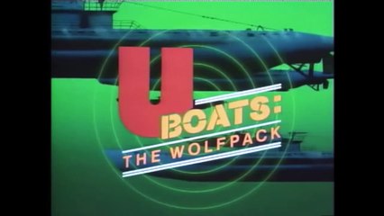 U-Boats The Wolfpack documentary movie
