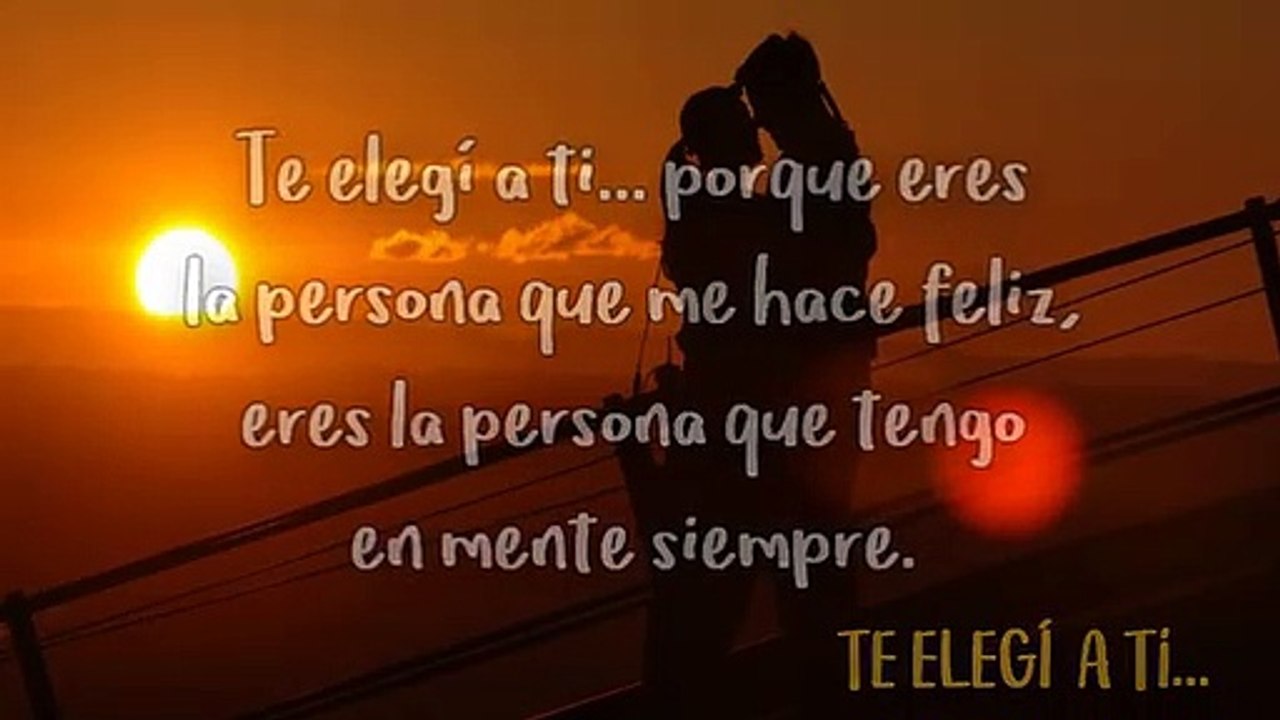 Amor Mira este Vídeo ♥ TE ELEGÍ A TI ♥