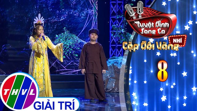 Tuyệt đỉnh song ca - Cặp đôi vàng nhí | Tập 8[4]: Giọt đàn Thạch Sanh - Nhật Minh, Ngọc Nhi
