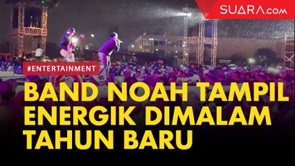 Meski Hujan, Band Noah Tampil Dengan Energik Dimalam Tahun Baru
