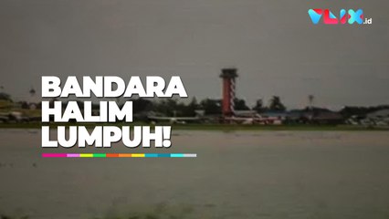 Jadi 'Danau', Bandara Halim Lumpuh Total