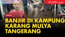 Banjir di Kampung Karang Mulya Tangerang
