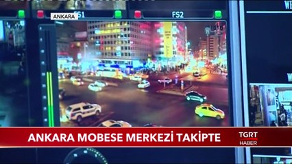 Ankara MOBESE Merkezi Yılbaşında Takipteydi