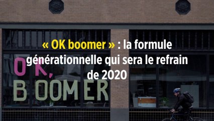 « OK boomer » : la formule générationnelle qui sera le refrain de 2020