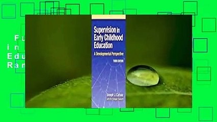 Full Version  Supervision in Early Childhood Education  Best Sellers Rank : #1