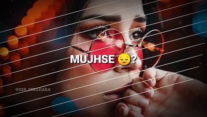 Mujhe Lauta De Wo Mera Pyar New Whatsapp Status