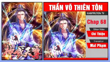 Thần Võ Thiên Tôn Chap 68