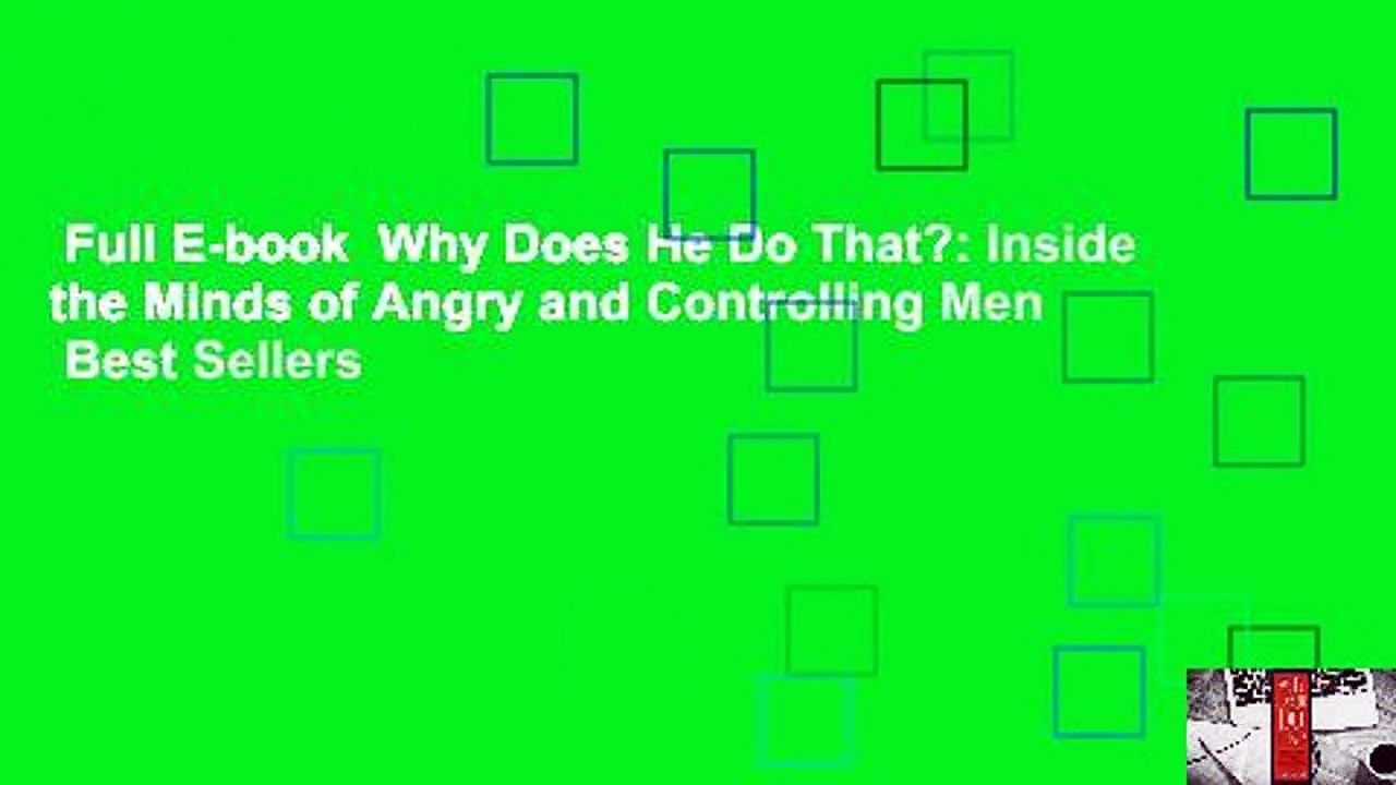 Full E-book  Why Does He Do That?: Inside the Minds of Angry and Controlling Men  Best Sellers