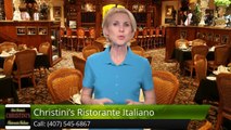 Christini's Ristorante Italiano OrlandoExcellent5 Star Review by Talitha Rubio