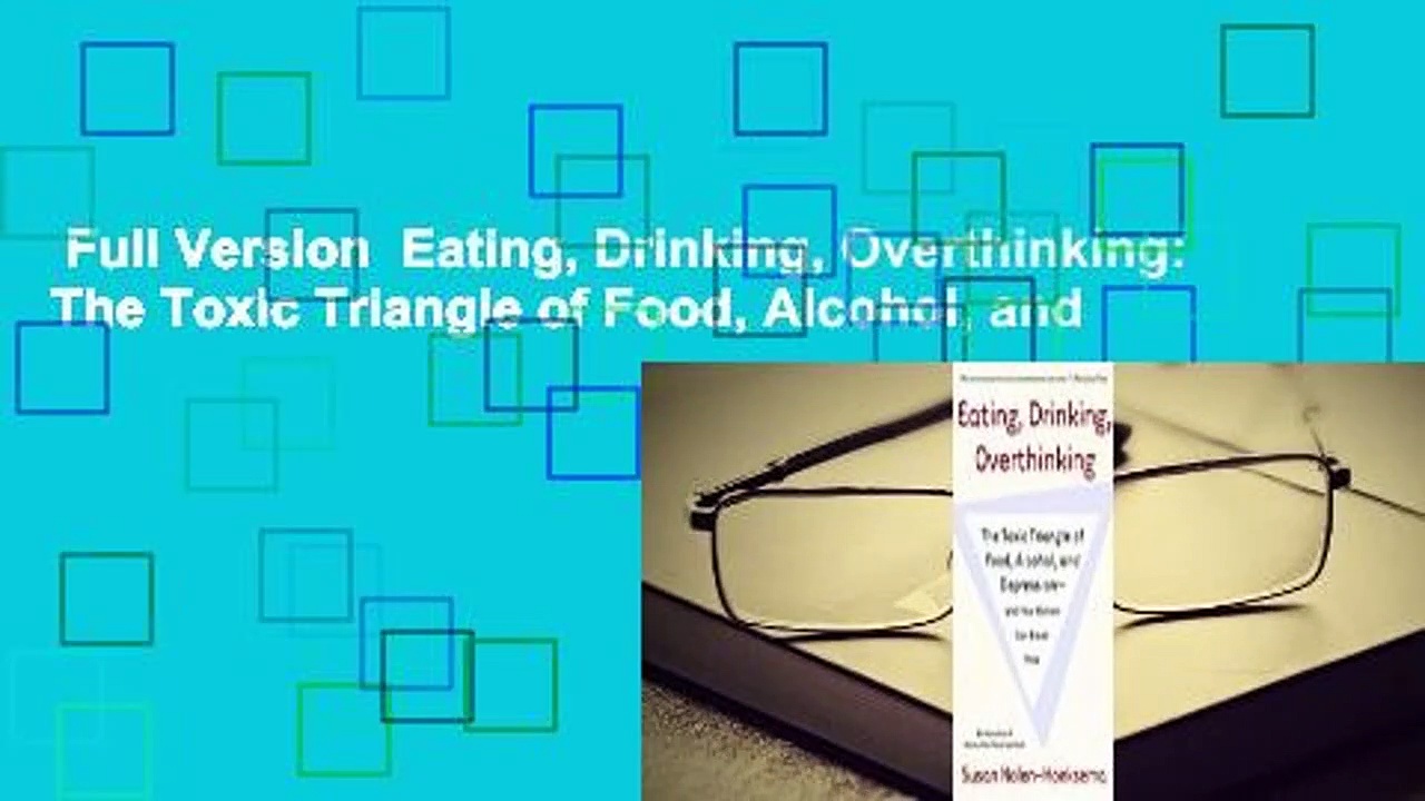 Full Version  Eating, Drinking, Overthinking: The Toxic Triangle of Food, Alcohol, and