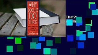 About For Books  Why Does He Do That?: Inside the Minds of Abusive and Controlling Men  For Kindle