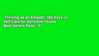 Thriving as an Empath: 365 Days of Self-Care for Sensitive People  Best Sellers Rank : #3
