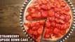 Strawberry Upside Down Cake | How To Make Upside Down Cake | Strawberry Cake | Cake Recipes | Tarika