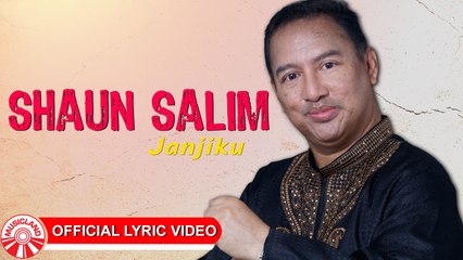 Shaun Salim - Janjiku [Official Lyric Video]