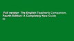 Full version  The English Teacher's Companion, Fourth Edition: A Completely New Guide to