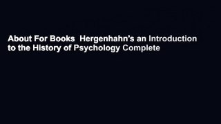 About For Books  Hergenhahn's an Introduction to the History of Psychology Complete