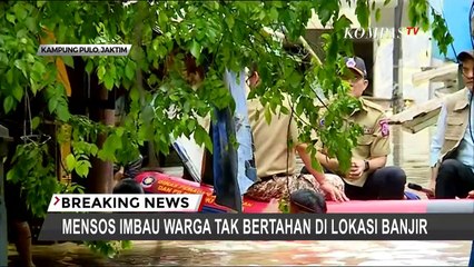 Menteri Sosial, Juliari Batubara Tinjau Banjir di Kampung Pulo, Imbau Warga Untuk Mengungsi
