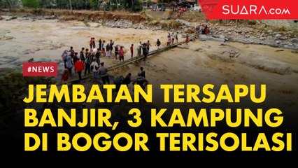 Jembatan Gantung Tersapu Banjir, Tiga Kampung di Bogor Terisolasi