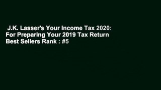 J.K. Lasser's Your Income Tax 2020: For Preparing Your 2019 Tax Return  Best Sellers Rank : #5