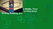 About For Books  In the Middle, Third Edition: A Lifetime of Learning about Writing, Reading, and