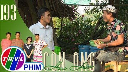 Con ông Hai Lúa - Tập 193[1]: Túng thiếu tiền, Tèo đành mượn tiền của Ba Lít để xoay sở