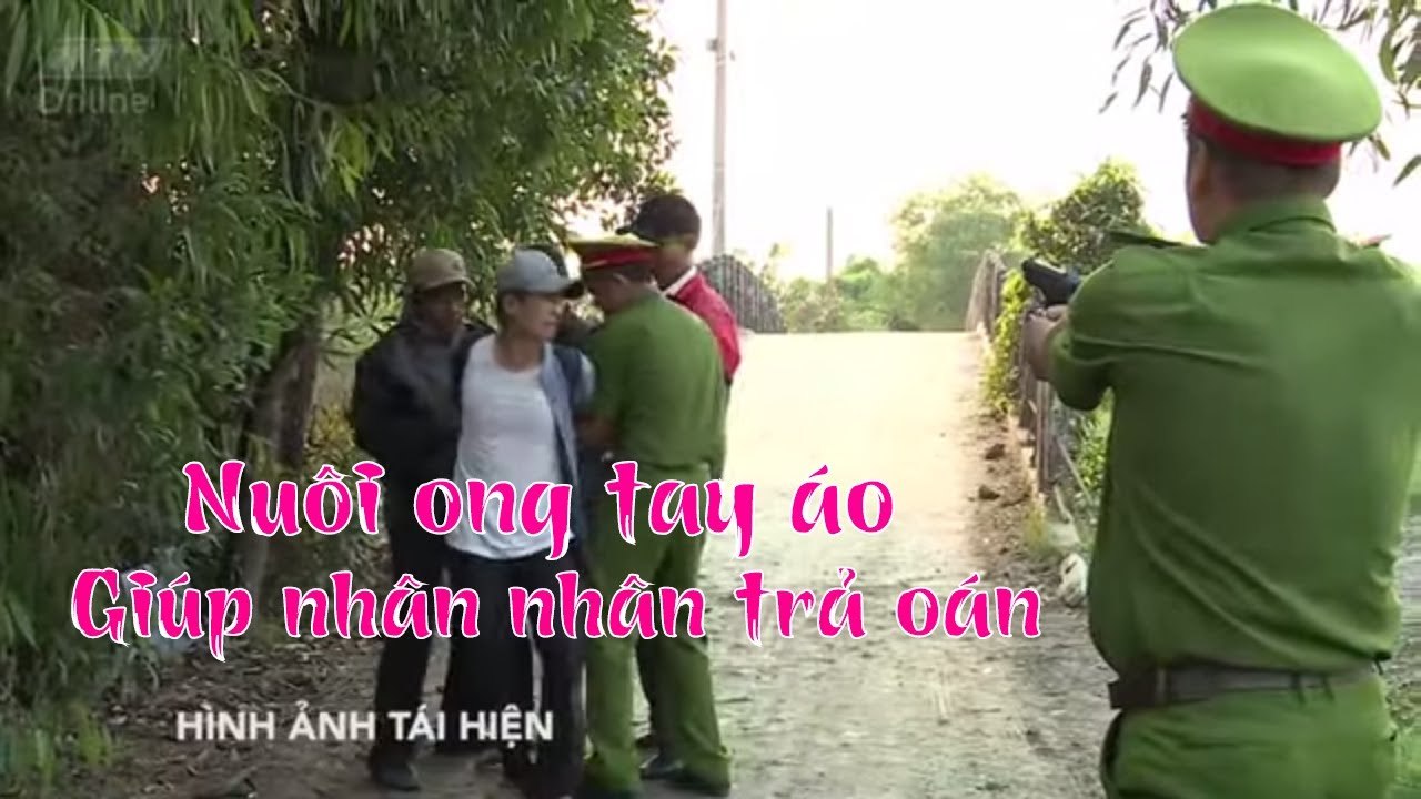 Giúp nhân nhân trả oán - nuôi ong tay áo | RANH GIỚI TRẮNG ĐEN | ANTV | HTV LIFE