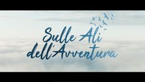 SULLE ALI DELL'AVVENTURA (2019) Italiano HD online