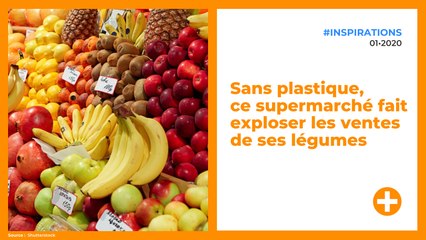 Sans plastique, ce supermarché fait exploser les ventes de ses légumes