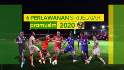 6 Perlawanan siri Jelajah Pra-musim 2020 Kedah Fa