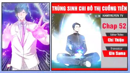 Trùng Sinh Chi Đô Thị Cuồng Tiên Chap 53