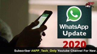 नए साल पर बदल जाएगा आपका WhatsApp, WhatsApp new update 2020, Biggest WhatsApp updates New Years 2020