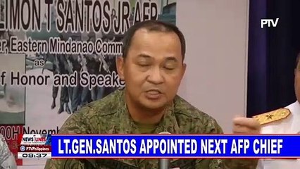 Lt. Gen. Santos appointed next AFP Chief