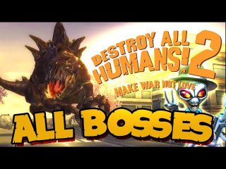 Destroy All Humans! 2 All Bosses (PS4, PS2, XBOX)