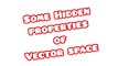 Hidden properties of vector space || new 2020 ||