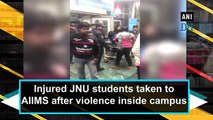 Injured JNU students taken to AIIMS after violence inside campus