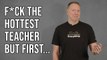 Would You Bang The Ugliest Teacher You Ever Had, In Order To Bang The Hottest Teacher You Ever Had? Gary Owen Answers The Internet