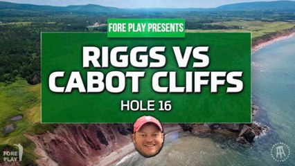 Riggs vs Cabot Cliffs, 16th Hole