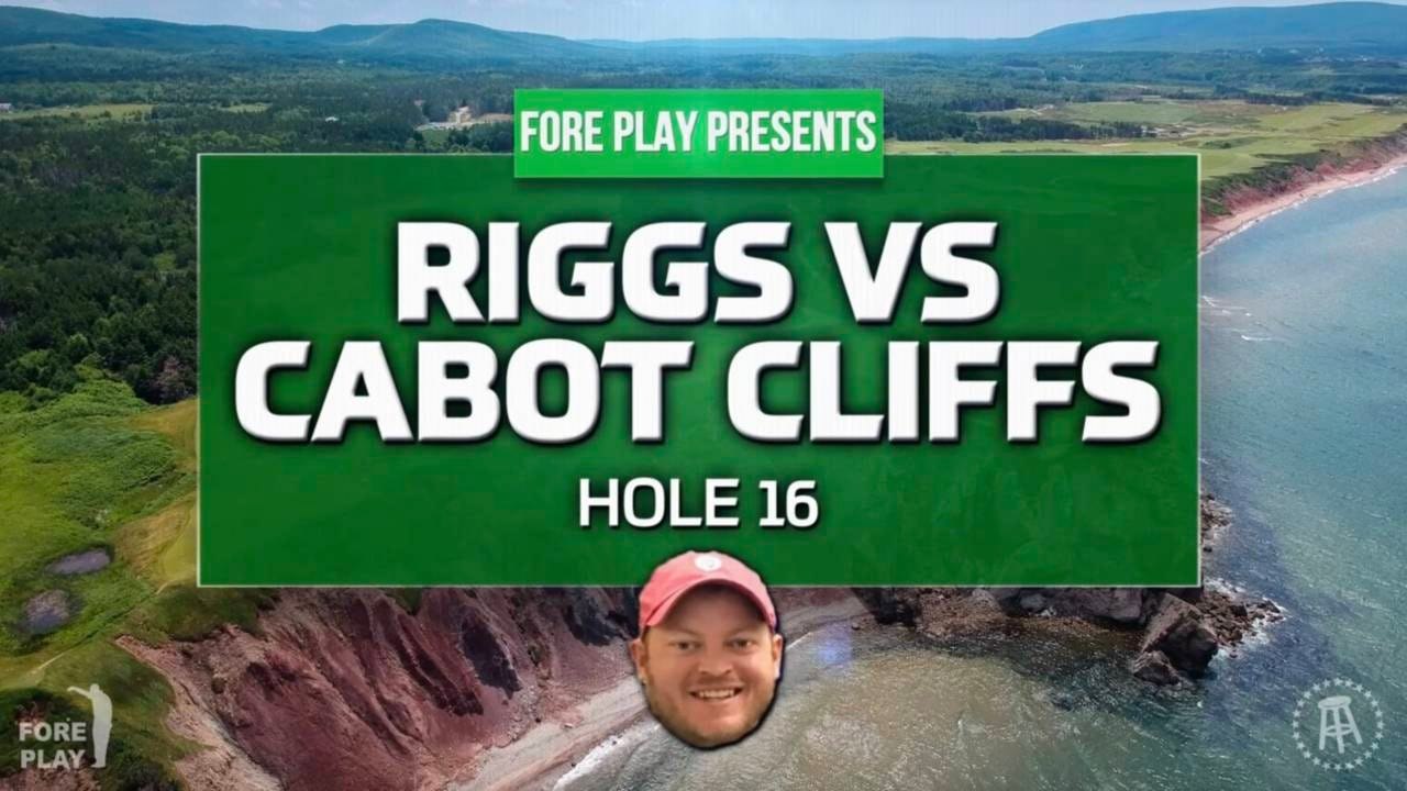 Riggs vs Cabot Cliffs, 16th Hole