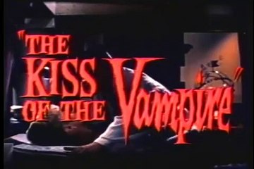 Kiss of the vampire (trailer)