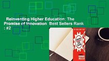 Reinventing Higher Education: The Promise of Innovation  Best Sellers Rank : #2