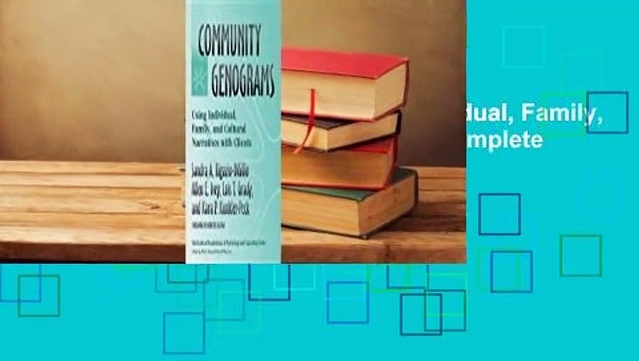 Community Genograms: Using Individual, Family, and Cultural Narratives with Clients Complete