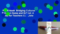 Full E-book  Bridging Cultures Between Home and School: A Guide for Teachers Complete