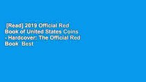 [Read] 2019 Official Red Book of United States Coins - Hardcover: The Official Red Book  Best