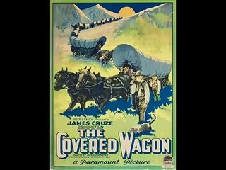 Hollywood's Wild West 5:  The Covered Wagon (1923)