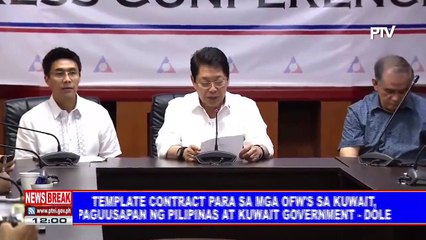 Template contract para sa mga OFW sa Kuwait, paguusapan ng Pilipinas at Kuwait government- DOLE