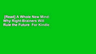 [Read] A Whole New Mind: Why Right-Brainers Will Rule the Future  For Kindle