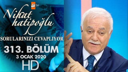 Nihat Hatipoğlu Sorularınızı Cevaplıyor - 3 Ocak 2020